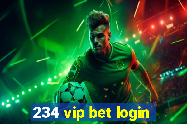 234 vip bet login